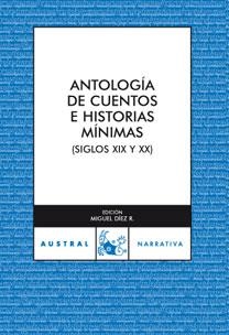 ANTOLOGIA DE CUENTOS E HISTORIAS MINIMAS (SIGLOS XIX Y XX) | 9788467025767 | DIEZ,MIGUEL ANGEL