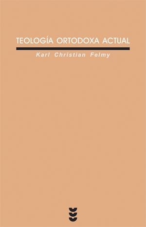 TEOLOGIA ORTODOXA ACTUAL | 9788430114436 | FELMY,KARL CHRISTIAN