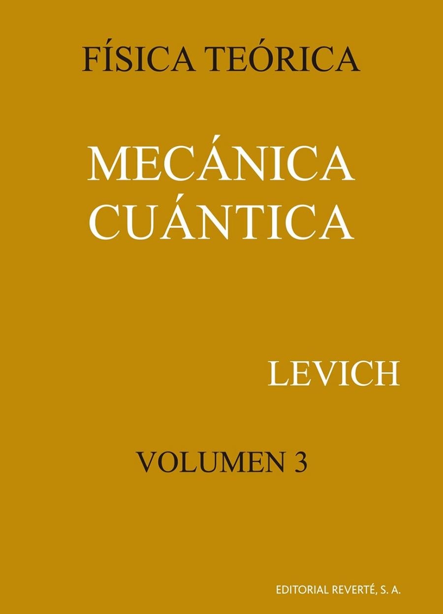 FISICA TEORICA 3.MECANICA CUANTICA | 9788429140637 | LEVICH