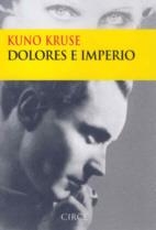 DOLORES E IMPERIO | 9788477651987 | KRUSE,KUNO