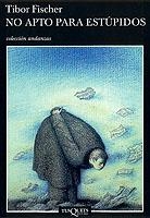 NO APTO PARA ESTUPIDOS | 9788483101964 | FISCHER,TIBOR