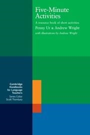 FIVE-MINUTE ACTIVITIES.A RESOURCE BOOK OF SHORT ACTIVITIES | 9780521397810 | WRIGHT,ANDREW UR,PENNY