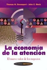 ECONOMIA DE LA ATENCION.EL NUEVO VALOR DE LOS NEGOCIOS | 9788449312243 | DAVENPORT,THOMAS H. BECK,JOHN C