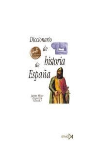 DICCIONARIO DE LA HISTORIA DE ESPAÑA | 9788470903663 | ALVAR EZQUERRA,JAIME