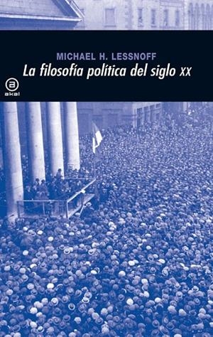 FILOSOFIA POLITICA DEL SIGLO XX | 9788446012931 | LESSNOFF,MICHAEL