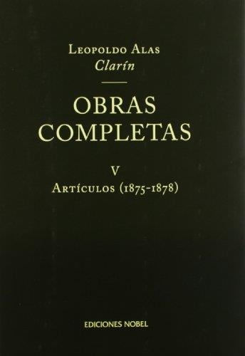OBRAS COMPLETAS 5.ARTICULOS | 9788484590545 | ALAS,LEOPOLDO(CLARIN)