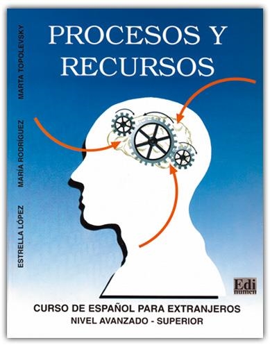 PROCESOS Y RECURSOS CURSO DE ESPAÑOL PARA EXTRANJEROS NIVEL AVANZADO-SUPERIOR | 9788489756106 | LOPEZ,ESTRELLA RODRIGUEZ,MARIA TOPOLEVSKY,MARTA