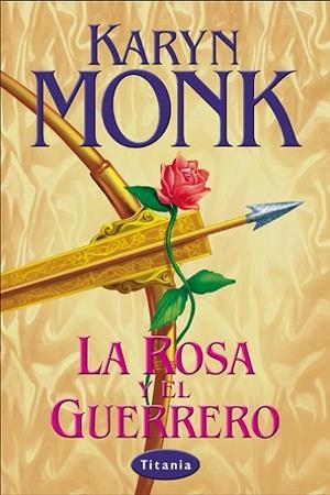ROSA Y EL GUERRERO | 9788479534653 | MONK,KARYN