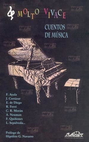 MOLTO VIVACE.CUENTOS DE MUSICA | 9788495642219 | QUIÑONES,FERNANDO SEPULVEDA,LUIS AYALA,FRANCISCO CORTAZAR,JULIO NEUMAN,ANDRES DIEGO,EMILIO DE FERRE,