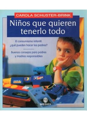 NIÑOS QUE QUIEREN TENERLO TODO | 9788489778214 | SCHUSTER-BRINK,CAROLA