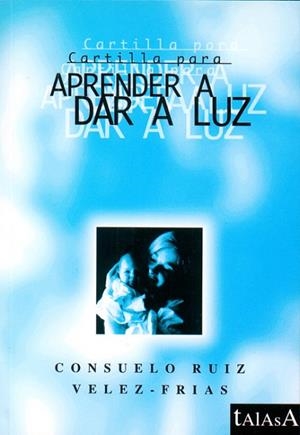 APRENDER A DAR A LUZ | 9788488119599 | RUIZ,CONSUELO