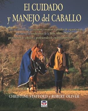 CUIDADO Y MANEJO DEL CABALLO | 9788479023454 | STAFFORD,CHRISTINE OLIVER,ROBERT