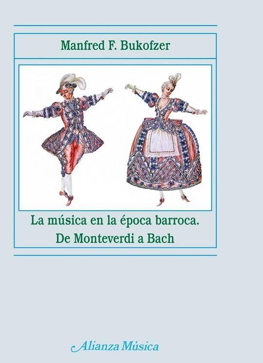 MUSICA EN LA EPOCA BARROCA. DE MONTEVERDI A BACH | 9788420664682 | BUKOFZER,MANFRED F.