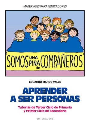 APRENDER A SER PERSONAS. TUTORIAS DE TERCER CICLO DE PRIMARIA Y PRIMER CICLO DE SECUNDARIA | 9788483165409 | MARCO VALLE,EDUARDO