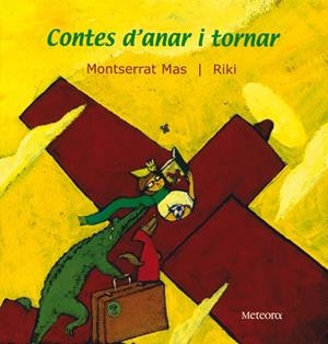 CONTES D´ANAR I TORNAR | 9788495623195 | MAS,MONTSERRAT