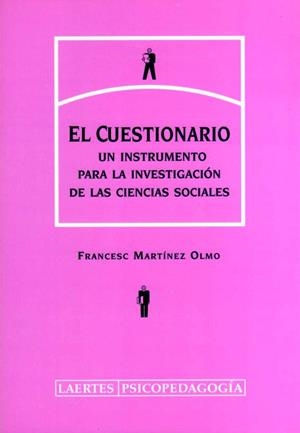 CUESTIONARIO UN INSTRUMENTO PARA LA INVESTIGACION DE LAS CIENCIAS SOCIALES | 9788475844886 | MARTINEZ OLMO,FRANCESC