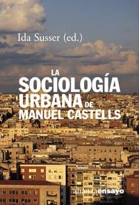 SOCIOLOGIA URBANA DE MANUEL CASTELLS | 9788420667737 | SUSSER,IDA