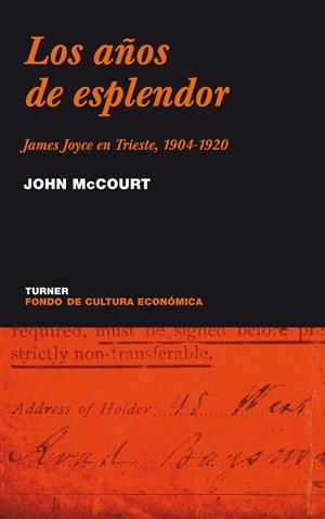 AÑOS DE ESPLENDOR. JAMES JOYCE EN TRIESTE, 1904-1920 | 9788475065410 | MCCOURT,JOHN
