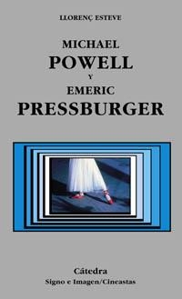 MICHAEL POWELL Y EMERIC PRESSBURGER | 9788437619507 | ESTEVE,LLORENÇ