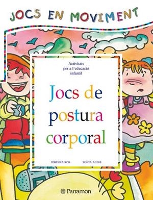 JOCS DE POSTURA CORPORAL | 9788434223639 | ROS,JORDINA ALINS,SONIA