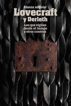 LOS QUE VIGILAN DESDE EL TIEMPO Y OTROS CUENTOS | 9788491043362 | LOVECRAFT,H.P.