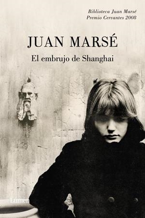 EMBRUJO DE SHANGHAI | 9788426417268 | MARSE,JUAN. PREMIO CERVANTES 2008