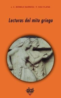 LECTURAS DEL MITO GRIEGO | 9788446015406 | BERMEJO BARRERA,J.C. DIEZ PLATAS,F