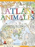 MI PRIMER ATLAS DE LOS ANIMALES | 9788434885585 | DE LUCA,DANIELA