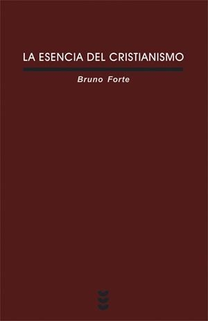 ESENCIA DEL CRISTIANISMO | 9788430114696 | FORTE,BRUNO