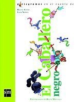 CABALLERO NEGRO (PICTOGRAMAS) | 9788434886681 | ANTÓN, ROCÍO/NÚÑEZ, LOLA