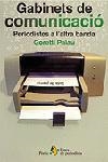 GABINETS DE COMUNICACIO.PERIODISTES A L,ALTRA BANDA | 9788473067744 | PALAU,GORETTI