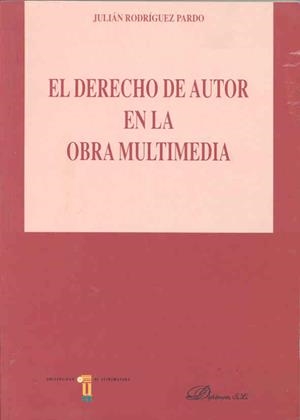 DERECHO DE AUTOR EN LA OBRA MULTIMEDIA | 9788497720106 | RODRIGUEZ PARDO,JULIAN