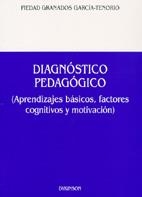 DIAGNOSTICO PEDAGOGICO. (APRENDIZAJES BASICOS, FACTORES COGNITIVOS Y MOTIVACION) | 9788497720243 | GRANADOS GARCIA-TENORIO,PIEDAD