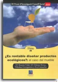 ES RENTABLE DISEÑAR PRODUCTOS ECOLOGICOS ? EL CASO DEL MUEBLE | 9788480214032 | VIDAL,M ROSARIO