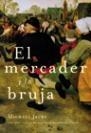 MERCADER Y LA BRUJA | 9788427029224 | JECKS,MICHAEL