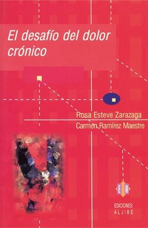 DESAFIO DEL DOLOR CRONICO | 9788497001007 | ESTEVE ZARAZAGA,ROSA RAMIREZ MAESTRE,CARMEN