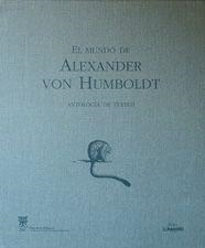 MUNDO DE ALEXANDER VON HUMBOLDT ANTOLOGIA DE TEXTOS | 9788477828990 | AA. VV.