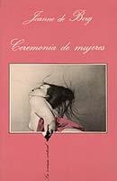 CEREMONIA DE MUJERES | 9788472233553 | BERG,JEANE DE