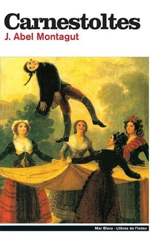 CARNESTOLTES | 9788495317490 | ABEL MONTAGUT,J