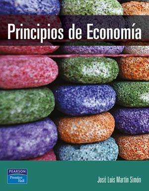PRINCIPIOS DE ECONOMIA | 9788420539188 | MARTIN SIMON,JOSE LUIS