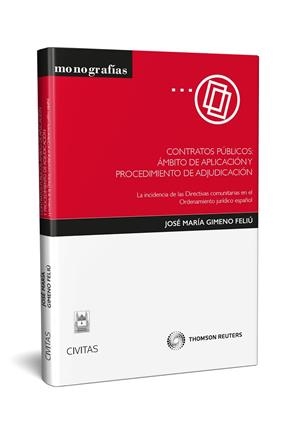 CONTRATOS PUBLICOS: AMBITO DE APLICACION Y PROCEDIMIENTO DE ADJUDICACION | 9788447019380 | GIMENO FELIU,JOSE MARIA