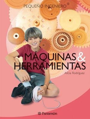 MAQUINAS Y HERRAMIENTAS | 9788434225091 | RODRIGUEZ,ALICIA