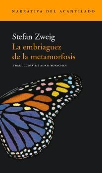 LA EMBRIAGUEZ DE LA METAMORFOSIS | 9788495359971 | ZWEIG,STEFAN