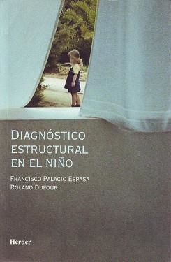 DIAGNOSTICO ESTRUCTURAL EN EL NIÑO | 9788425422706 | PALACIO ESPASA,FRANCISCO DUFOUR,ROLAND