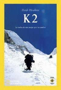 K2 LA LUCHA DE UNA MUJER POR LA CUMBRE | 9788482982885 | HOWKINS,HEIDI