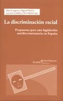 DISCRIMINACION RACIAL.PROPUIESTAS PARA UNA LEGISLACION ANTIDISCRIMINATORIA EN ESPAÑA | 9788474266320 | PAJARES,MIGUEL GARGANTE,SIXTE CACHON,LORENZO EGENBERGER,VERA