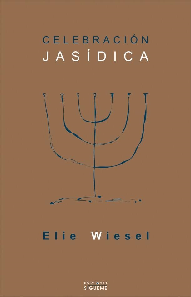 CELEBRACION JASIDICA | 9788430114917 | WIESEL,ELIE (NOBEL DE LA PAZ 1986)