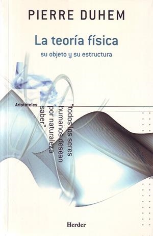 TEORIA FISICA. SU OBJETO Y SU ESTRUCTURA | 9788425423055 | DUHEM,PIERRE
