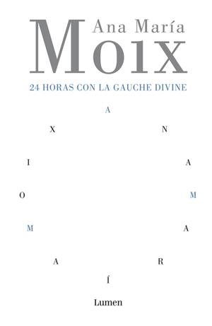 24 HORAS CON LA GAUCHE DIVINA | 9788426413215 | MOIX,ANA MARIA