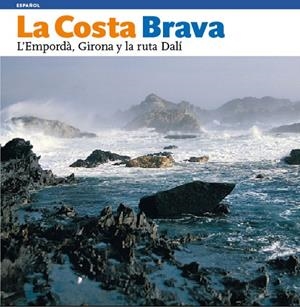 COSTA BRAVA. L,EMPORDA. GIRONA Y LA RUTA DALI (CASTELLA) | 9788484780151 | MOIX PUIG, LLÀTZER